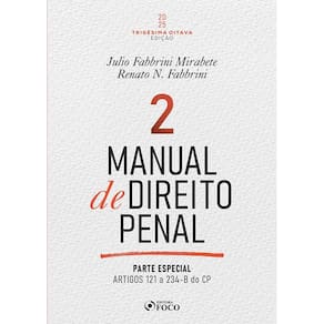 Manual de direito penal - Parte especial - Arts. 121º a 234 do CP - 38ª Ed - 2025 (2502)