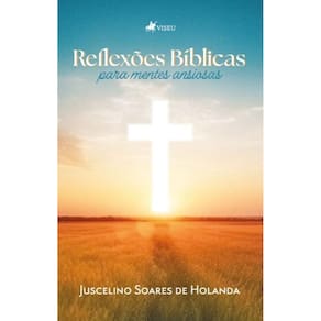 Reflexões Bíblicas Para Mentes Ansiosas