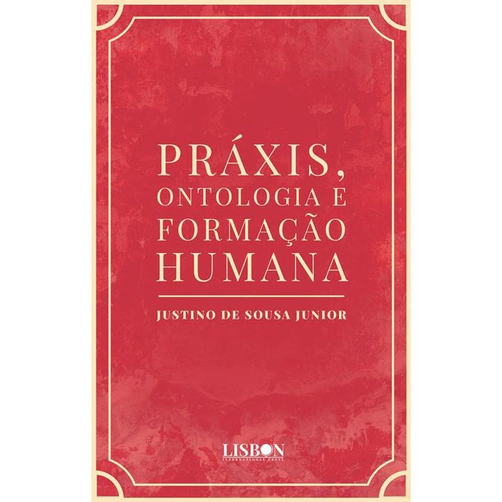 Práxis, ontologia e formação humana