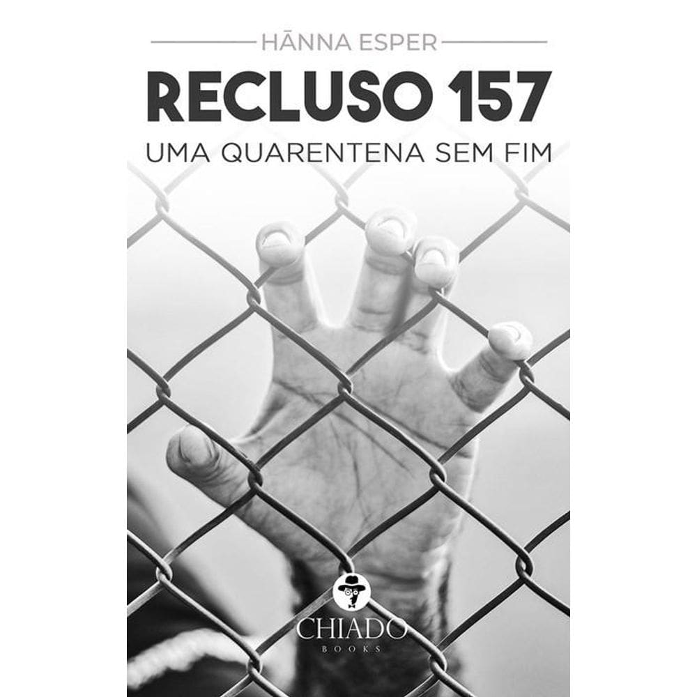 Recluso 157: Uma Quarentena Sem Fim