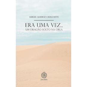 Era Uma Vez... Um Dragão Solto Na Orla