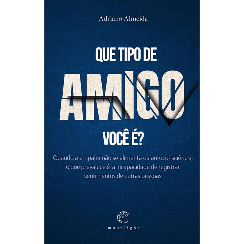 Que tipo de amigo você é?