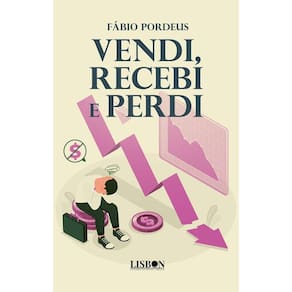 Vendi, Recebi e Perdi