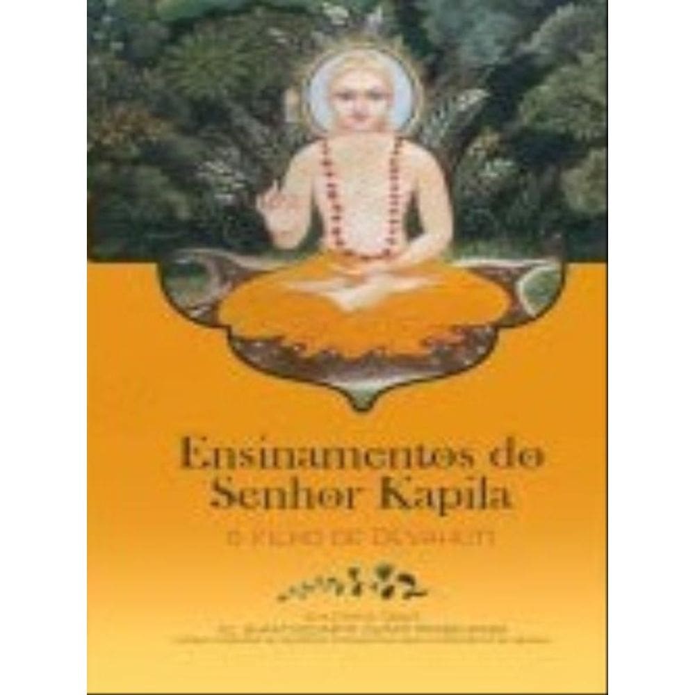 Ensinamentos Do Senhor Kapila, O Filho De Devahuti