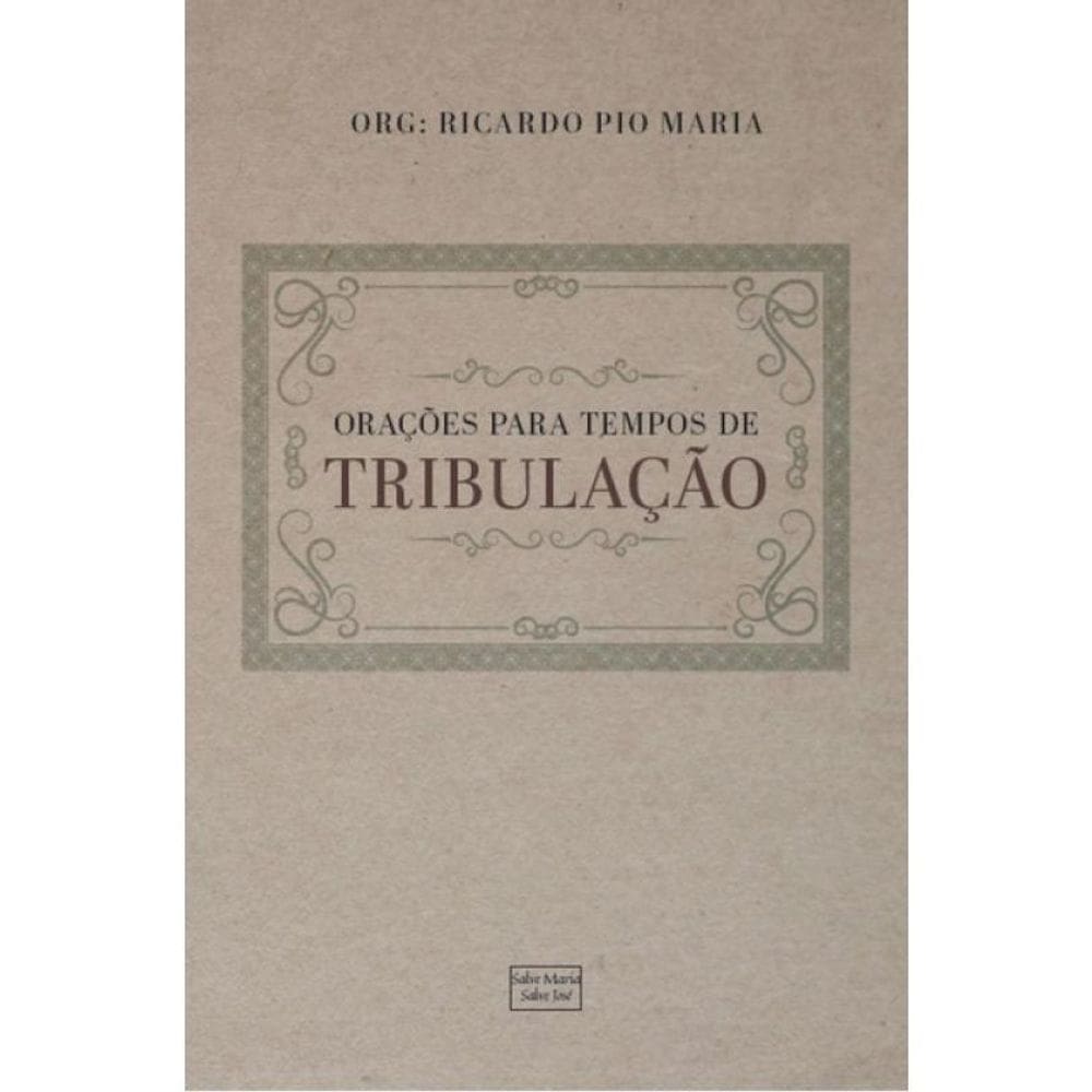 Orações Para Tempos De Tribulação