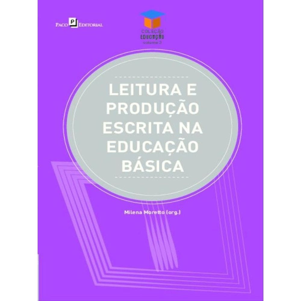 Leitura E Produção Escrita Na Educação Básica
