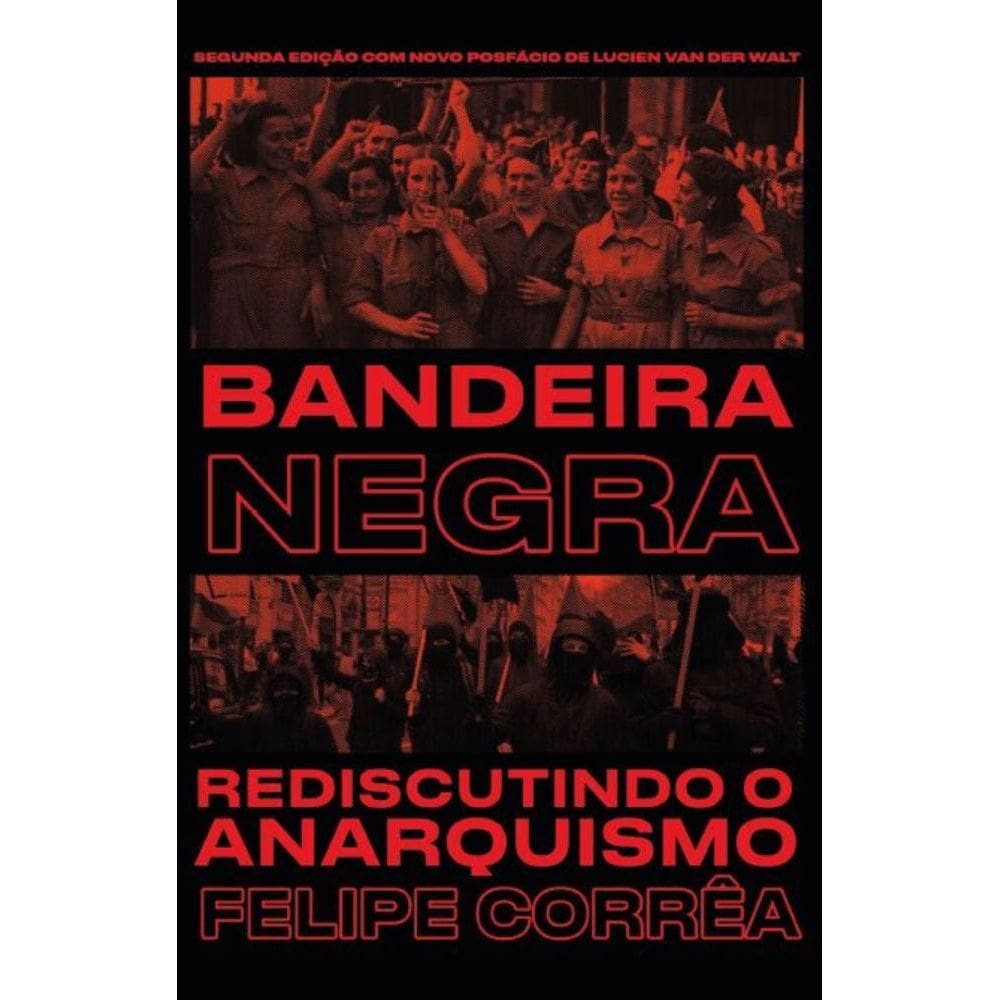 Bandeira negra: Rediscutindo o anarquismo