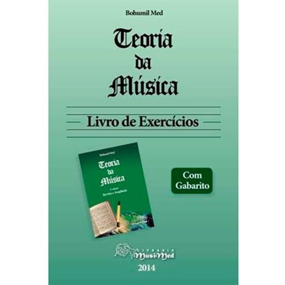 Teoria da Música - Livro de Exercícios - BOHUMIL MED