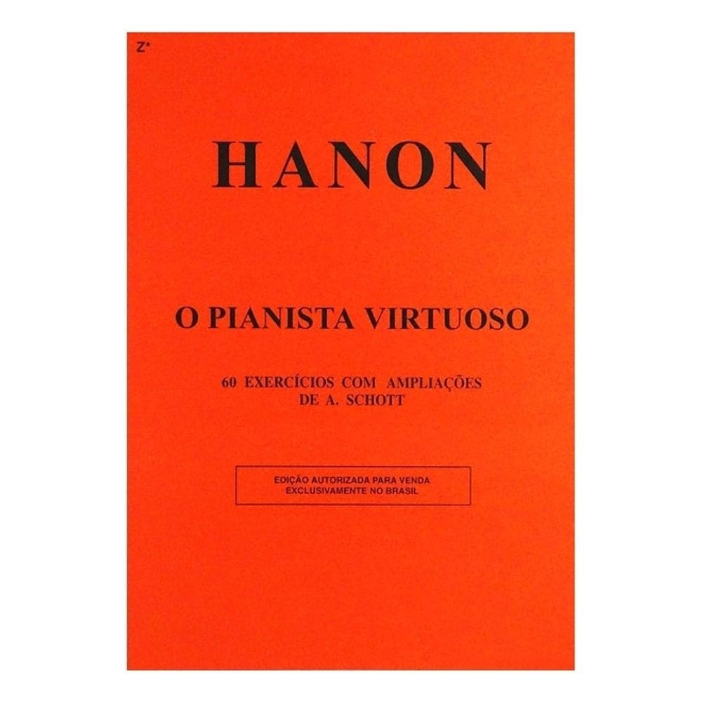 Hanon - O Pianista Virtuoso - 60 Exercícios de A. Schott