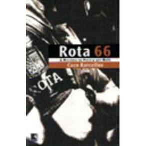 Livro Rota 66 - Historia Da Policia Que Mata