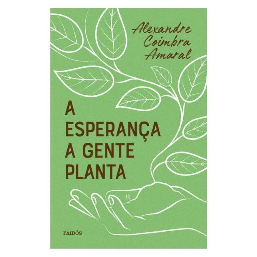A Esperança A Gente Planta