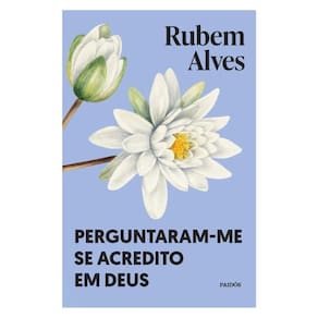 Perguntaram-Me Se Acredito Em Deus