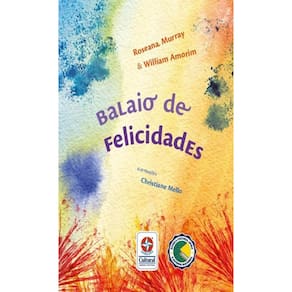 Balaio de Felicidades - Livro de poesias de Roseana Murray