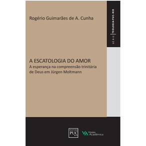 A esperança na compreensão trinitária de Deus em Jürgen Molltlmann
