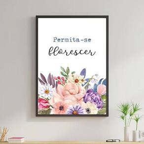 Quadro Flores Permita-Se Florescer 45X34Cm - Madeira Preta