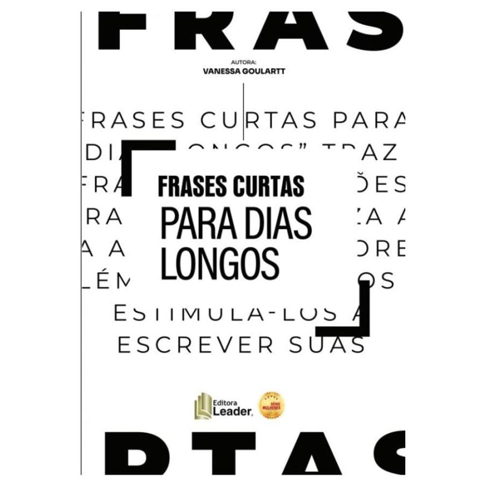 Frases Curtas Para Dias Longos
