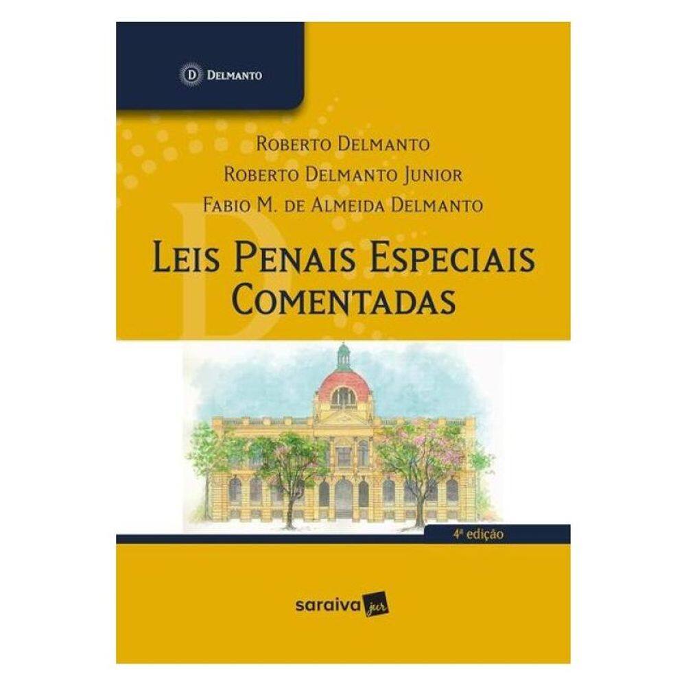 Leis Penais Especiais Comentadas - 4ª Edição 2025
