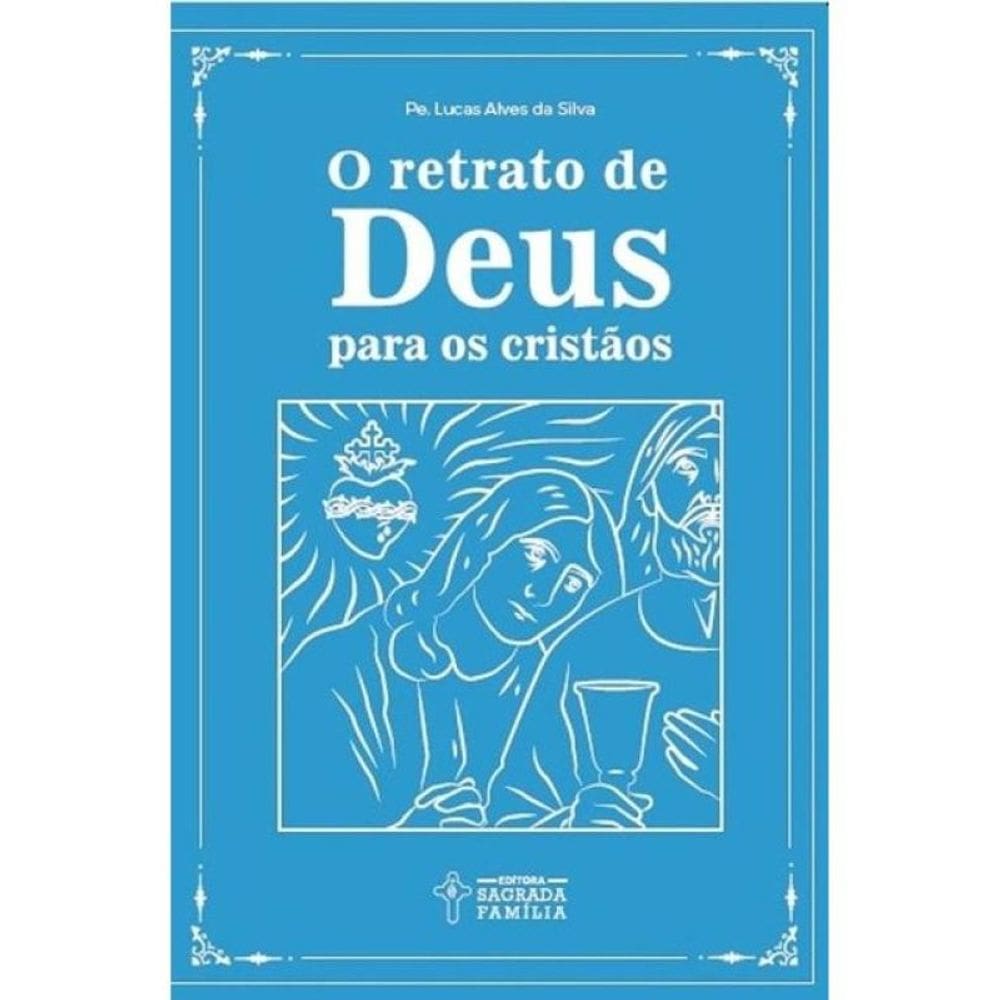 O Retrato De Deus Para Os Cristãos