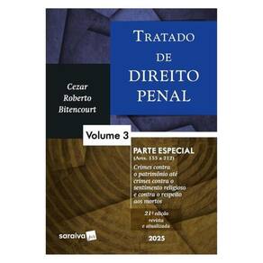 Tratado De Direito Penal - Parte Especial - Vol.3 - 21ª Edição 2025