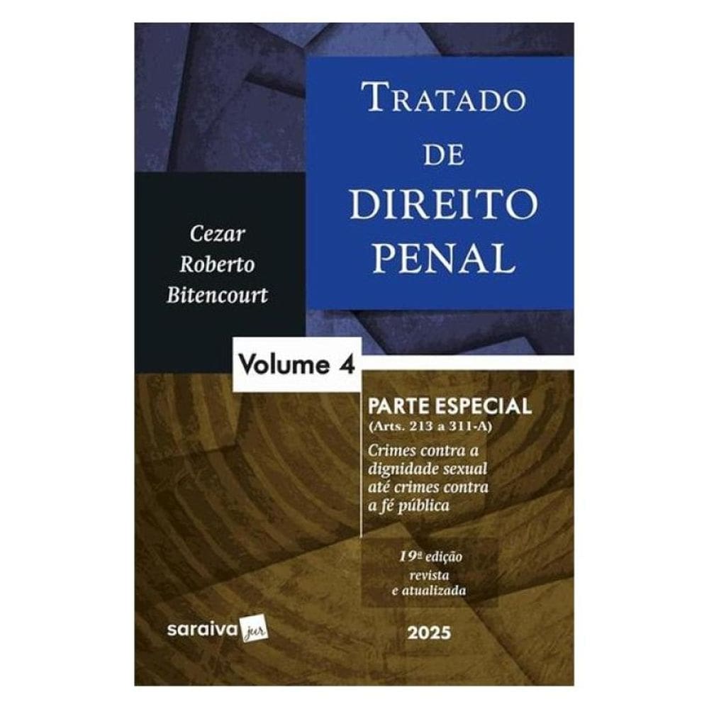 Tratado De Direito Penal - Parte Especial - Vol.4 - 19ª Edição 2025