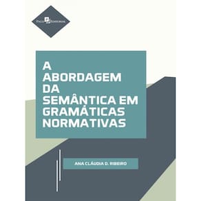 A Abordagem Da Semântica Em Gramáticas Normativas