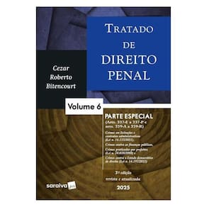 Tratado De Direito Penal - Parte Especial - Vol.6 - 3ª Edição 2025