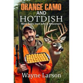 Livro Orange Camo and Hot Dish: Mais histórias de Life in Wis