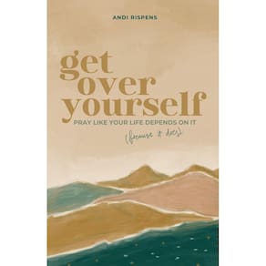 Livro Get Over Yourself: ore como se sua vida dependesse disso