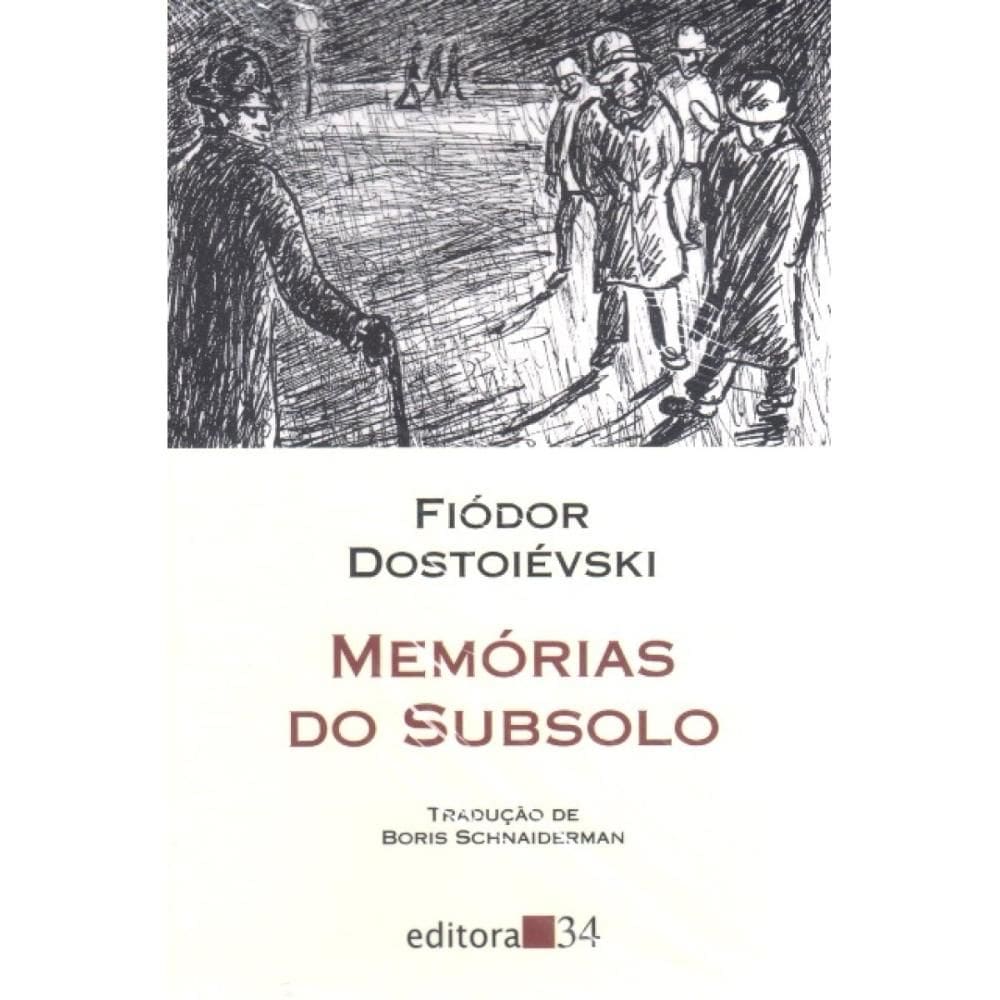 Memórias do Subsolo ( Fiódor Dostoiévski )