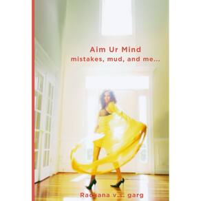 Livro Aim Ur Mind: Mistakes, Mud, and Me... de Independently