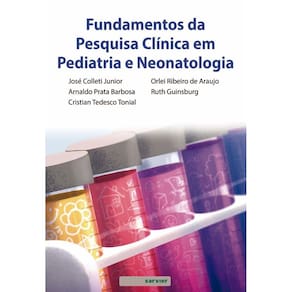 Fundamentos da Pesquisa ClÍnica em Pediatria e Neonatologia