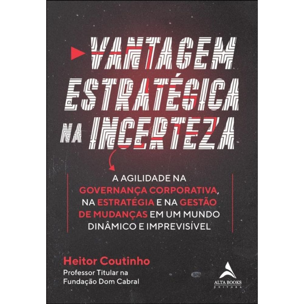Vantagem Estratégica Na Incerteza