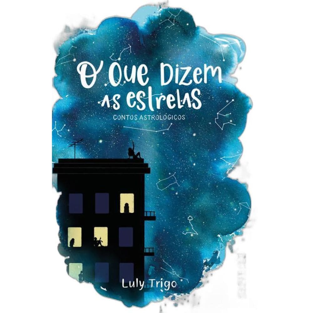 Livro O Que Dizem As Estrelas: Contos Astrológicos