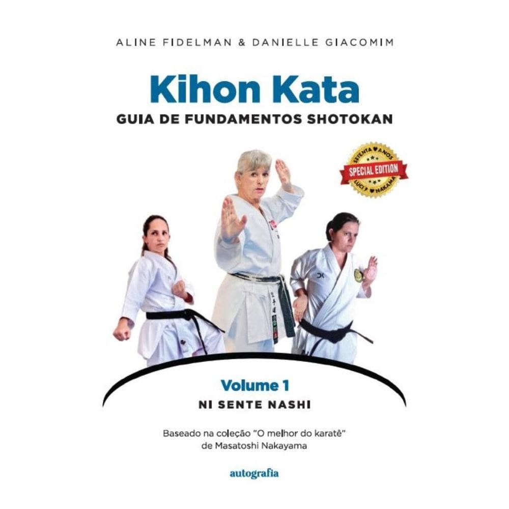 Kihon Kata: Guia de Fundamentos Sh?t?kan