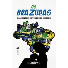 Os Brazucas: Uma História de todos e de Ninguém.
