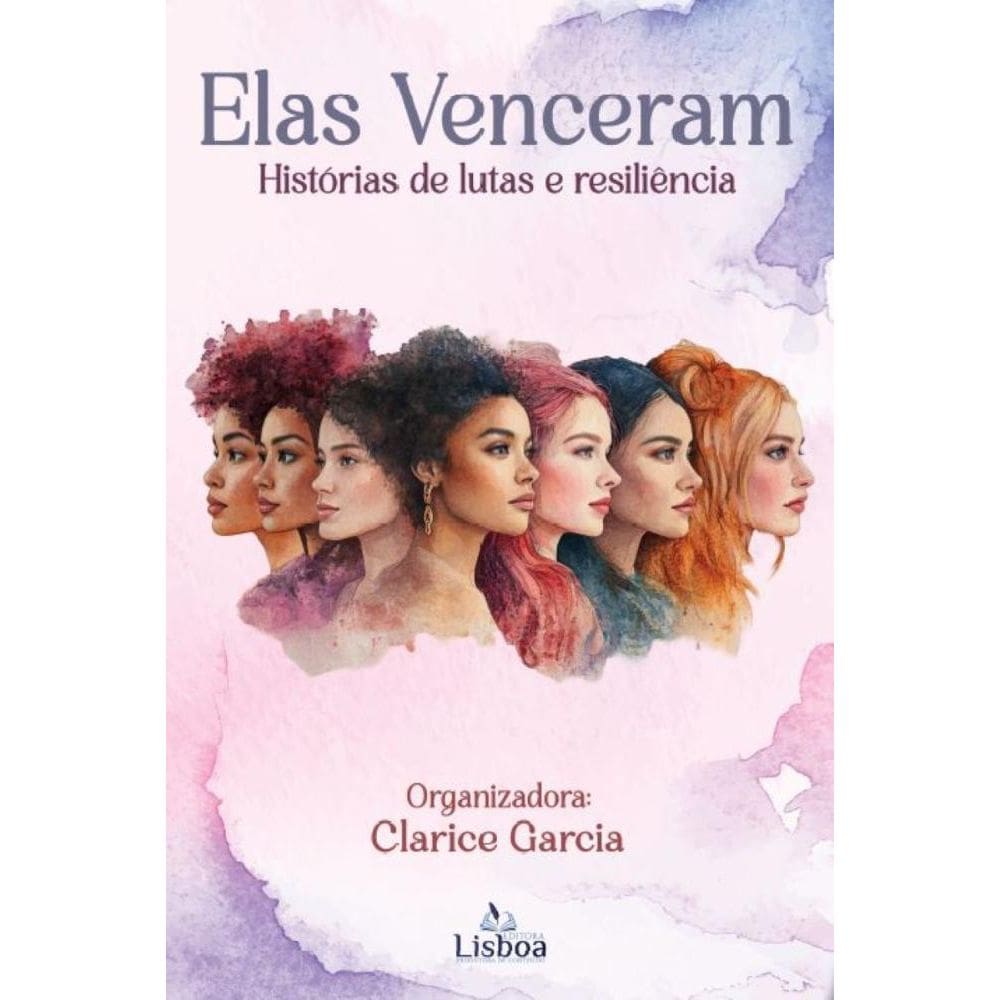 Elas Venceram: Historias de Luta e Resiliencia