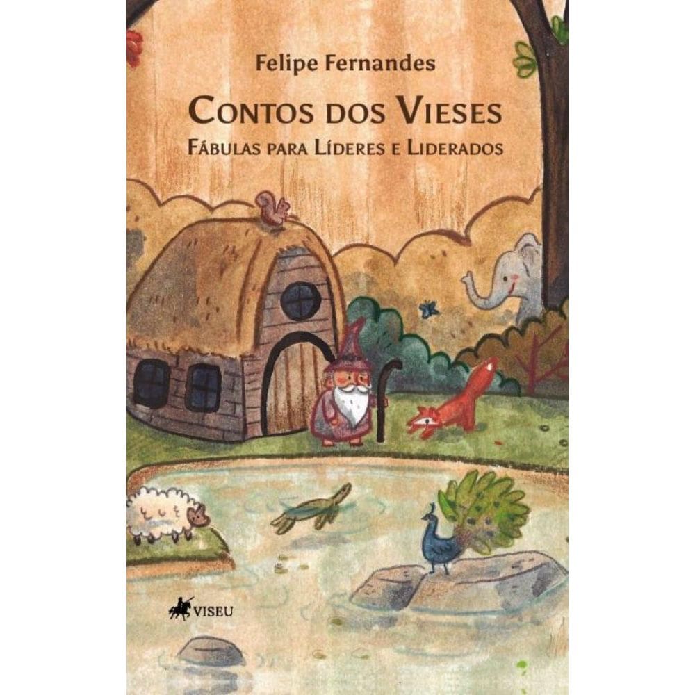 Contos dos Vieses: Fábulas para Líderes e Liderados