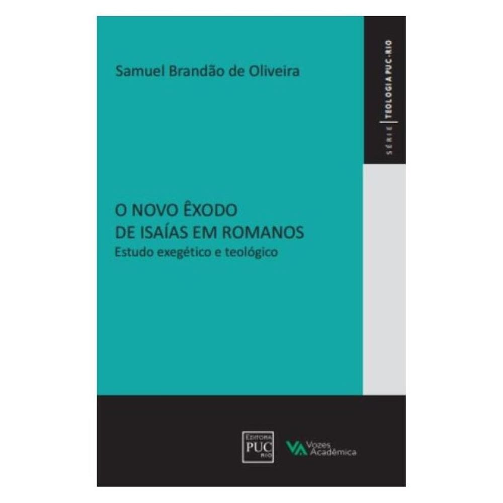 O Novo Êxodo De Isaías Em Romanos