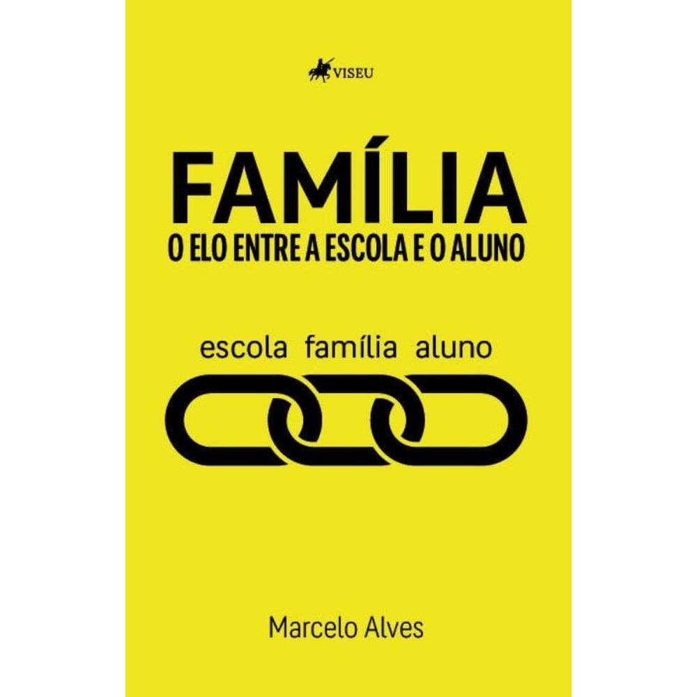 Família: O elo entre a escola e o aluno