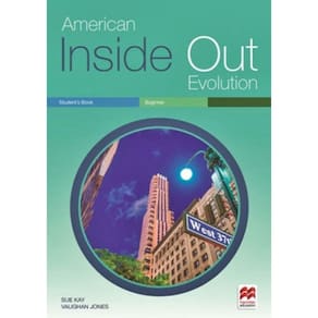 American Inside Out Evolution Beginner - Student`S Book And Workbook With Key