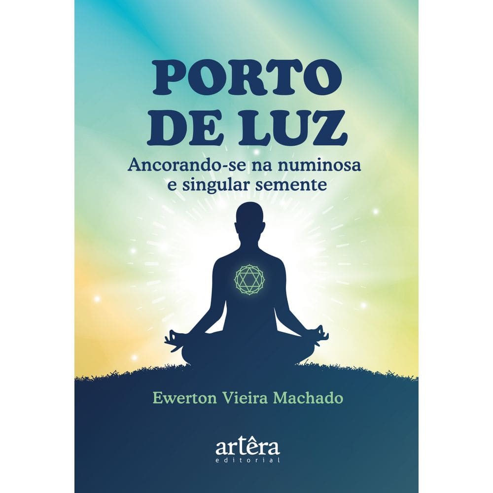 Porto de luz: Ancorando-se na numinosa e singular semente