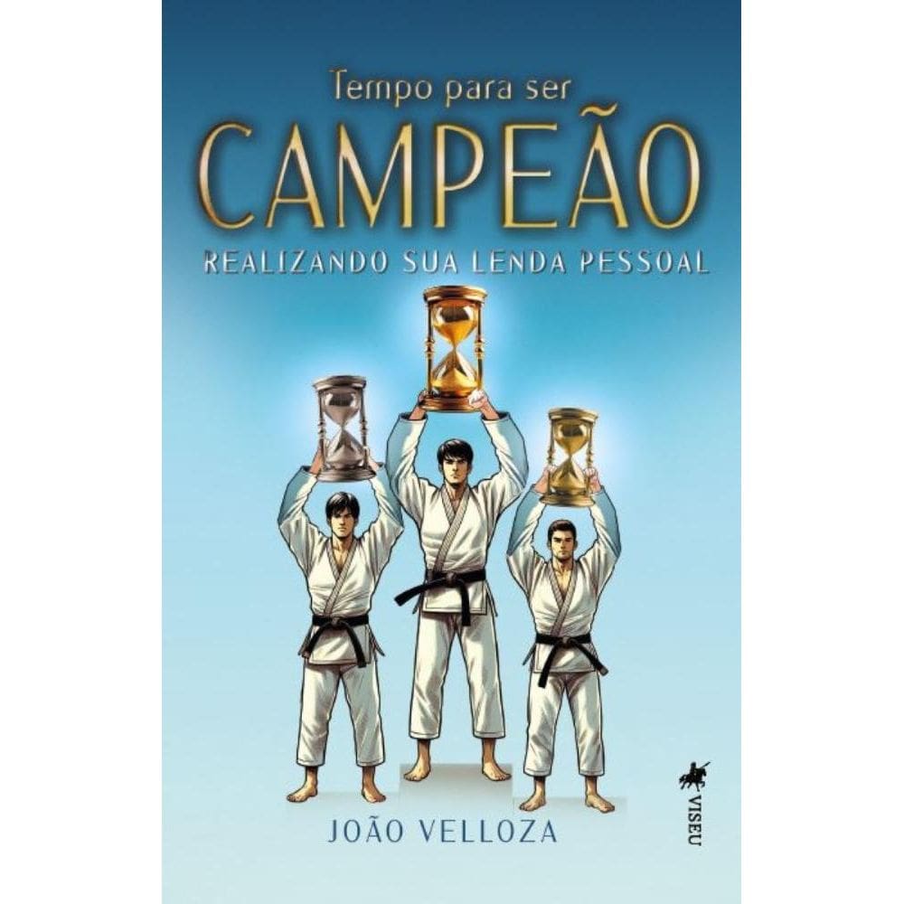Tempo para ser Campeão: Realizando sua Lenda Pessoal