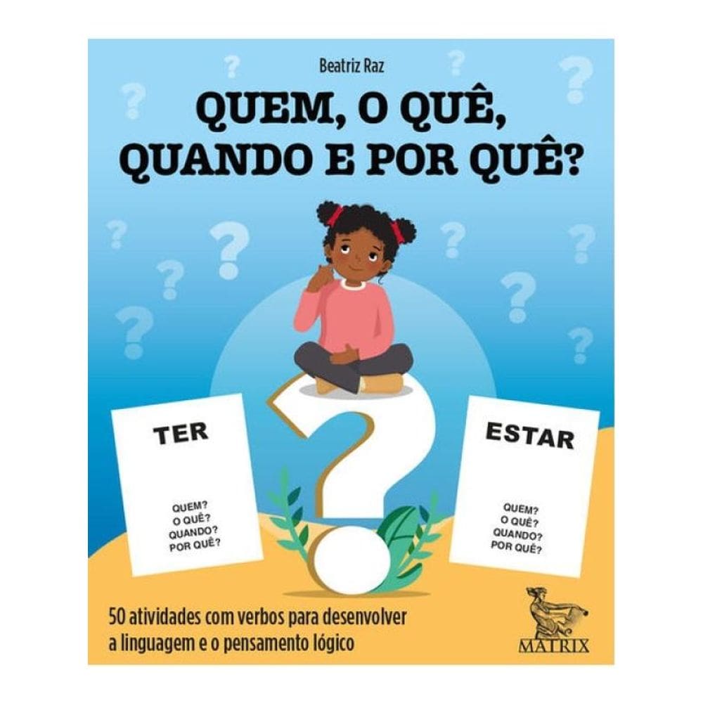 Quem, O Quê, Quando E Por Quê?