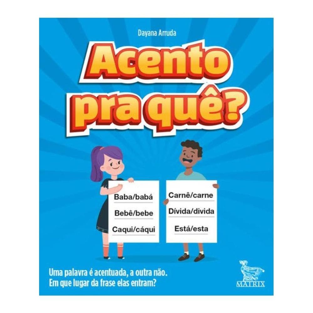 Acento Pra Quê?