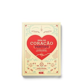 Guia Do Coração Partido - Conselhos Budistas Para As Dores De Amor