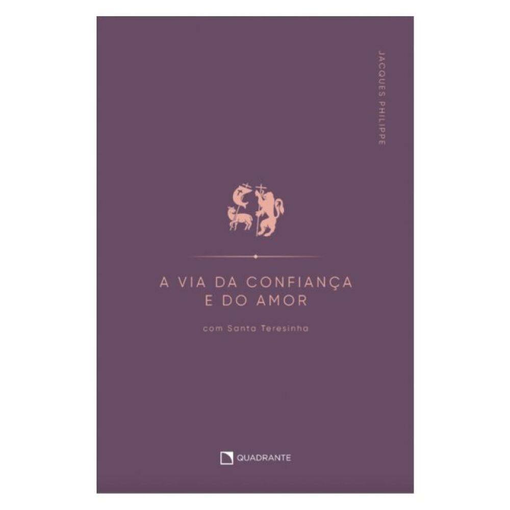 A Via Da Confiança E Do Amor