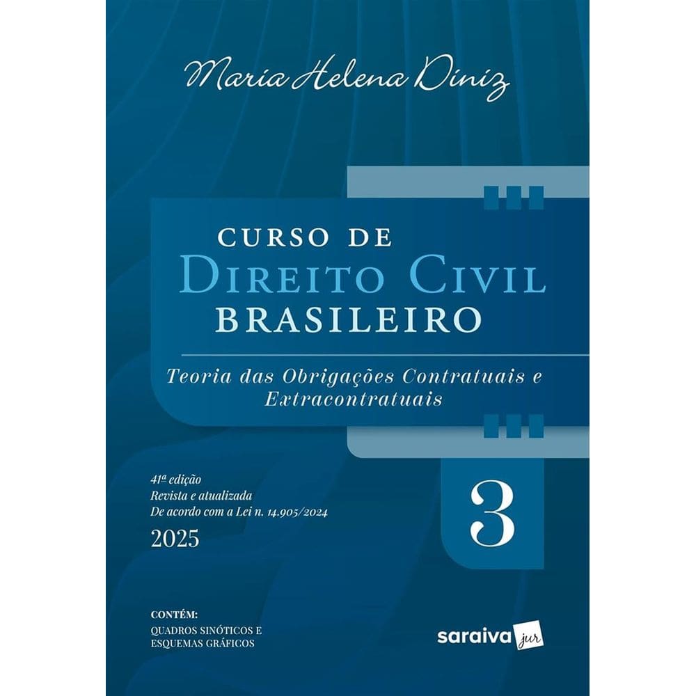 Curso de Direito Civil Brasileiro - Vol.3 - 41ª Edição 2025
