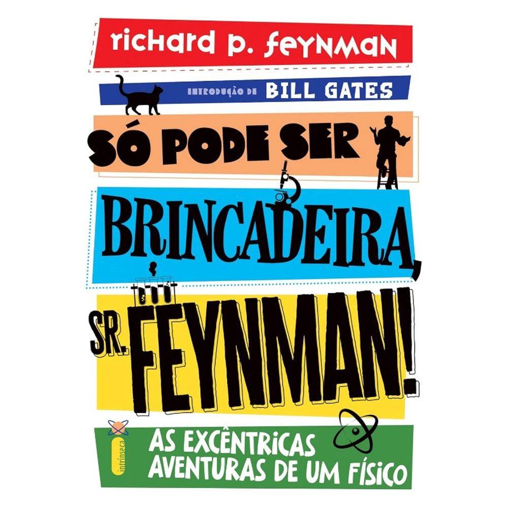 Só Pode Ser Brincadeira, Sr. Feynman! - Nova Edição