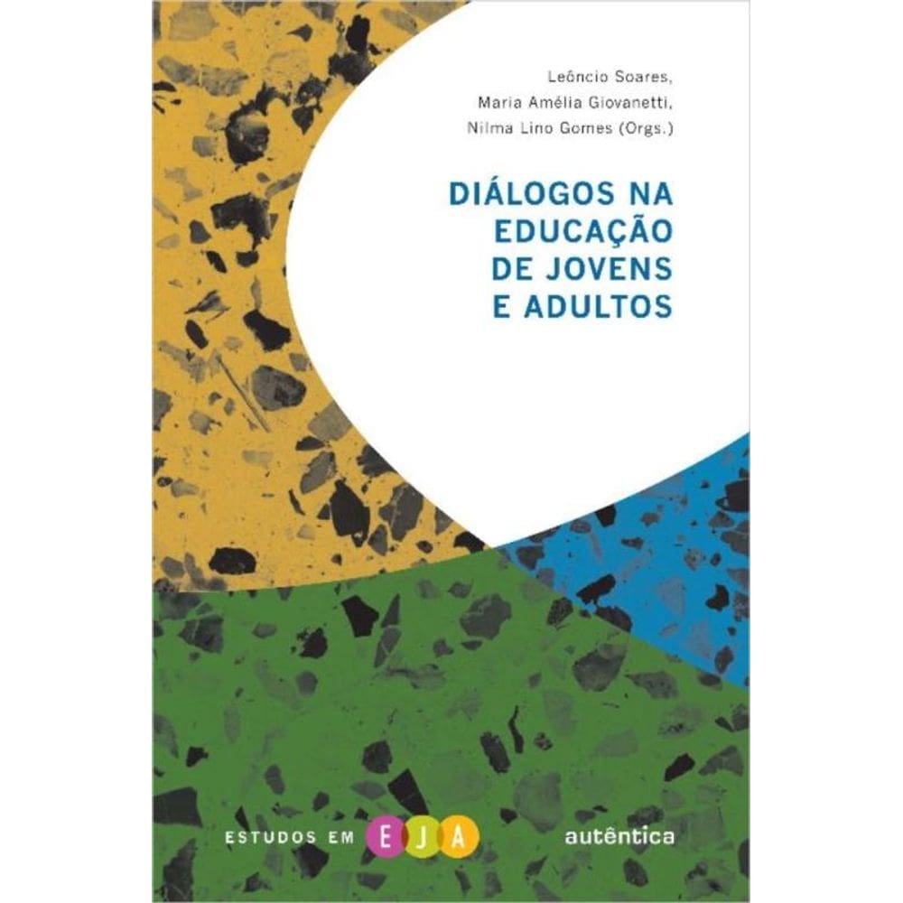 Dialogos Na Educacao De Jovens E Adultos