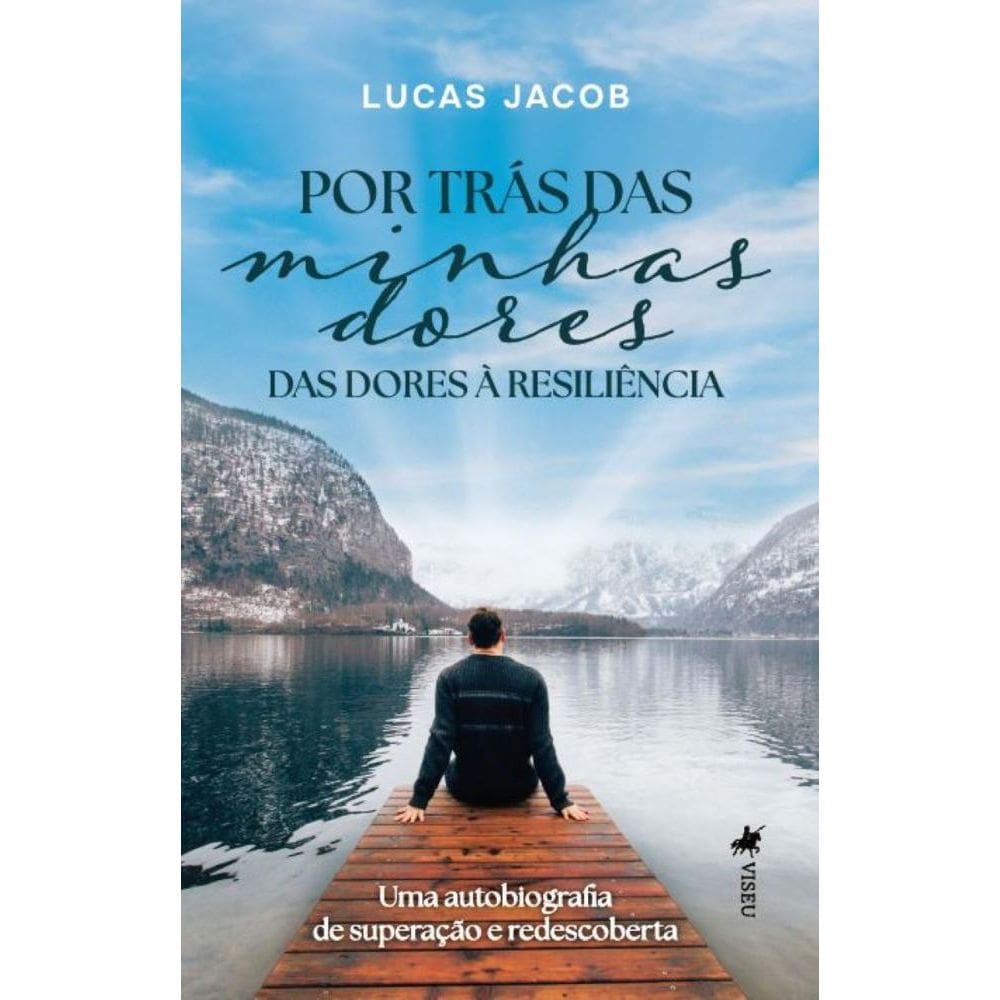 Por trás das minhas dores: Das dores à resiliência. Uma autobiografia de superação e redescoberta